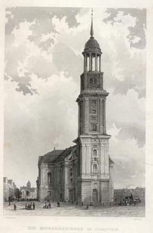 Die Michaeliskirche in Hamburg. Stahlstich von James Gray nach C.Laeisz. Verlag von B. S. Berends...