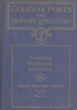 Seller image for Canadian Ports and Shipping Directory. A Manuel of essential Information respecting Canadian Ports and shipping services for Ship Owners, brokers, Characterers, and Shipmasters interested in Trade with Canada. Eleventh edition. Mit einigen Abbildungen. for sale by Antiquariat Heinz Tessin
