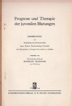 Prognose und Therapie der juvenilen Blutungen. Dissertation.