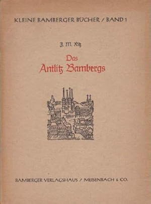 Das Antlitz Bambergs. Mit 50 Abbildungen auf Tafeln und einem gefalteten Stadtplan.