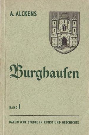 Burghausen. Mit 29 Abbildungen, 2 Textskizzen und einem Plan.