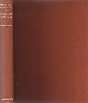 Immagine del venditore per Medieval Costume in England & France. The 13th, 14th and 15th Centuries. With eight Plates in Colour and three hundred and fifty drawings in black and white (mit 8 farbigen Tafeln und 350 Textillustrationen). venduto da Antiquariat Heinz Tessin