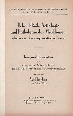 Ueber Klinik, Aetiologie und Pathologie der Myoklonien, insbesondere der symptomatischen Formen. ...