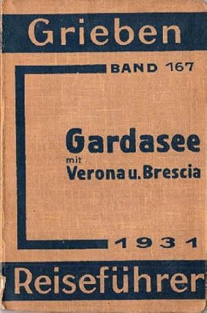 Imagen del vendedor de Gardasee, Verona und Brescia mit Angaben fr Automobilisten. 4. Auflage. Mit 8 Karten. a la venta por Antiquariat Heinz Tessin