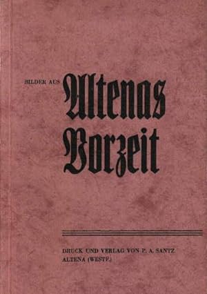 Seller image for Bilder aus Altenas Vorzeit dargestellt in einer Reihenfolge von Vortrgen. 3.Auflage. for sale by Antiquariat Heinz Tessin