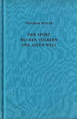 Seller image for Der Sport bei den Vlkern der Alten Welt. Eine Einfhrung. Mit dem Beitrag  Sport bei den Naturvlkern" von Christoph Ulf. for sale by Antiquariat Heinz Tessin
