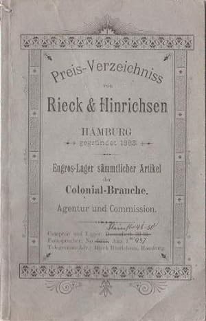 Preis-Verzeichniss von Rieck & Hinrichsen, Hamburg, gegründet 183. Engros-Lager sämmtlicher Artik...