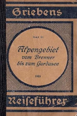 Bild des Verkufers fr Alpengebiet. Vom Brenner bis zum Gardasee. 30. Auflage. Mit 9 Karten. zum Verkauf von Antiquariat Heinz Tessin