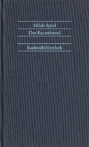 Seller image for Der Baumfrevel. Neues Kapitel aus einem ungeschriebenen Buch. for sale by Antiquariat Heinz Tessin