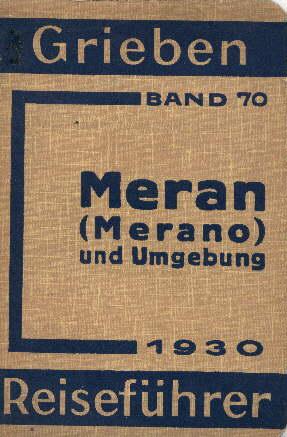 Imagen del vendedor de Meran (Merano) und Umgebung. 10. Auflage. Mit 3 Karten. a la venta por Antiquariat Heinz Tessin