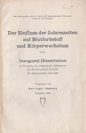 Der Einfluss der Jahreszeiten auf Blutfarbstoff und Körperwachstum. Inaugural-Dissertation.