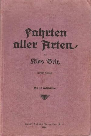 Bild des Verkufers fr Fahrten aller Arten. Ste Oplag. Mit 12 Textholzschnitten. zum Verkauf von Antiquariat Heinz Tessin