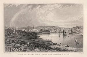 The City of Waterford, from the Dunmore Road. Stahlstich von W.Taylor nach W.B.Bartlett.