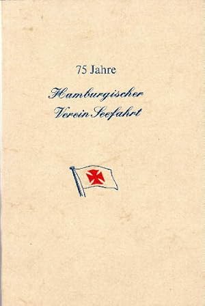 Image du vendeur pour 75 Jahre Hamburgischer Verein Seefahrt 1903-1978. Mit einigen Abbildungen. mis en vente par Antiquariat Heinz Tessin