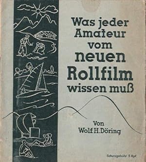 Imagen del vendedor de Was jeder Amateur vom neuen Rollfilm wissen mu. Mit vielen Abbildungen. a la venta por Antiquariat Heinz Tessin