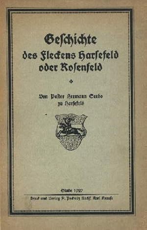 Geschichte des Fleckens Harsefeld oder Rosenfeld. Mit 6 Textabbildungen.