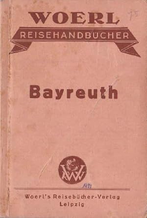 Bild des Verkufers fr Illustrierter Fhrer durch Bayreuth und Umgebung mit Ausflgen in das Fichtelgebirge und in die Frnkische Schweiz. 9.Auflage. Mit 2 Karten, 1 Plan und 6 Abbildungen. zum Verkauf von Antiquariat Heinz Tessin