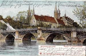 Schloss mit Waterloobrücke. Ansichtskarte in farbigem Lichtdruck. Abgestempelt Merseburg 02.03.1904.