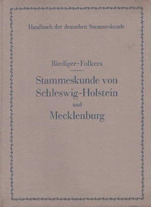 Stammeskunde von Schleswig-Holstein und Mecklenburg. Mit 74 Abbildungen.