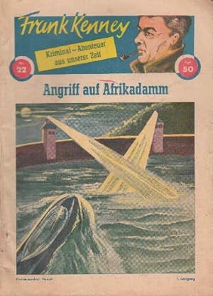 Seller image for Kriminal-Abenteuer aus unserer Zeit. Nr. 22. Angriff auf Afrikadamm. for sale by Antiquariat Heinz Tessin