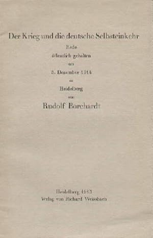 Der Krieg und die deutsche Selbsteinkehr. Rede öffentlich gehalten am 5. Dezember 1914 zu Heidelb...