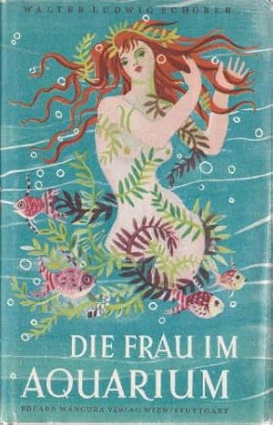 Seller image for Die Frau im Aquarium. und andere Grotesken. Schutzumschlag und Illustrationen von Rudolf Pleban. for sale by Antiquariat Heinz Tessin