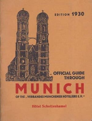 Official Guide through Munich of the "Verbandes Münchner Hoteliers e.V.". Mit 1 mehrfach gefaltet...