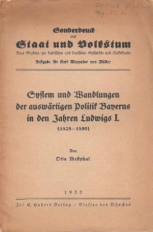 Imagen del vendedor de System und Wandlung der auswrtigen Politik Bayerns in den Jahren Ludwigs I. (1825-1830). a la venta por Antiquariat Heinz Tessin