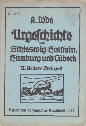 Imagen del vendedor de Urgeschichte von Schleswig-Holstein, Hamburg und Lbeck. II. Aeltere Steinzeit. Mit 30 Abbildungen. a la venta por Antiquariat Heinz Tessin