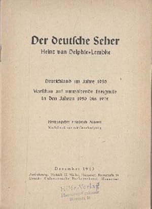 Seller image for Der deutsche Seher Heinz van Delphie-Lembke. Deutschland im Jahre 1950. Vorschau auf umwlzende Ereignisse in den Jahren 1950 bis 1972. Mit 1 Portrt. for sale by Antiquariat Heinz Tessin