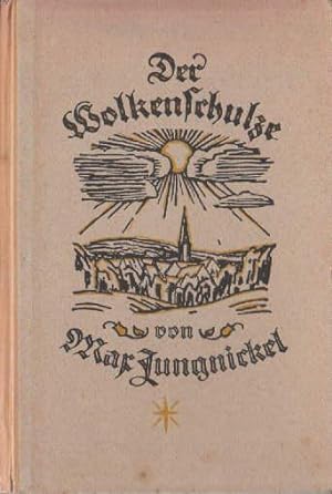 Seller image for Der Wolkenschulze. Mit einigen Illustrationen. for sale by Antiquariat Heinz Tessin
