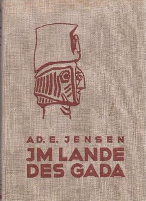 Seller image for Im Lande des Gada. Wanderungen zwischen Volkstrmmern Sdabessiniens. Herausgegeben unter Mitarbeit von Hellmut Wohlenberg und Alf Bayrle, mit Beitrgen von Leo Frobenius. Mit 3 Karten, 40 Tafeln und 174 Abbildungen. for sale by Antiquariat Heinz Tessin