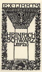 Exlibris für Heinrich Schwarz, Leipzig. Klischeedruck von M.Honegger.