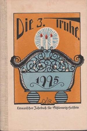 Image du vendeur pour Die Truhe. Literarisches Jahrbuch fr Schleswig-Holstein. 3.Jahrhgang. mis en vente par Antiquariat Heinz Tessin