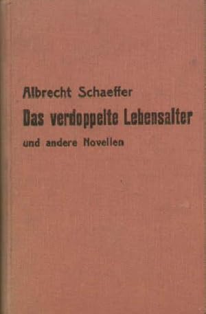 Bild des Verkufers fr Das verdoppelte Lebensalter und andere Novellen. Angebunden : Eulenberg, Herbert - Die Windmhle. Angebunden : Karl Rttger - Auf Sommerwegen. zum Verkauf von Antiquariat Heinz Tessin