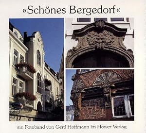 Bild des Verkufers fr Schnes Bergedorf. Bergedorf-Lohbrgge, Neu-Allermhe, Vier- und Marschlande. Fotos und Text Gerd Hoffmann, Luftaufnahmen Holger Weitzel. zum Verkauf von Antiquariat Heinz Tessin