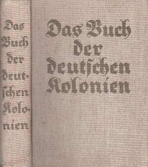 Das Buch der deutschen Kolonien. Vorwort von Dr.H.Schnee. 16.-25. Tausend. Mit 161 Tafeln in Kupf...