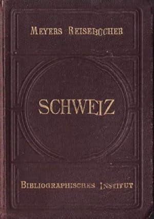 Seller image for Schweiz. Neunzehnte Auflage. Mit 32 Karten, 12 Plnen und 29 Panoramen. for sale by Antiquariat Heinz Tessin