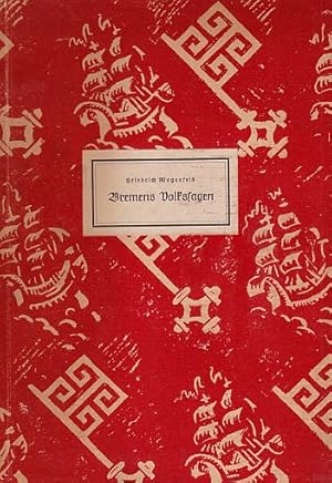 Bremens Volkssagen. In einer Auswahl herausgegeben von Hans Kasten.