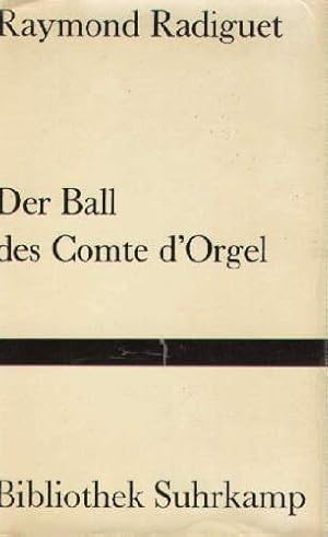 Bild des Verkufers fr Der Ball des Comte d`Orgel. Roman. 15.-16.Tausend. zum Verkauf von Antiquariat Heinz Tessin