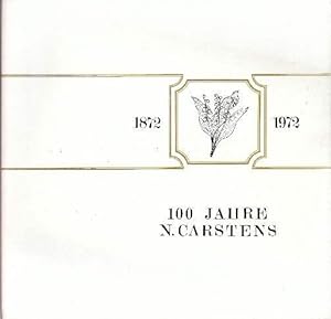 100 Jahre N. Carstens Hamburg-Curslack, 1872-1972. Mit vielen Abbildungen.