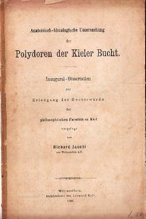 Anatomisch-histologische Untersuchung der Polydoren der Kieler Bucht. Inaugural-Dissertation der ...