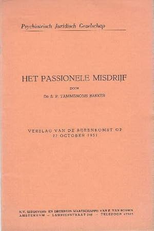 Het Passionele Misdrijk. Vergadering gehouden op 27. October 1951 in Amsterdam.