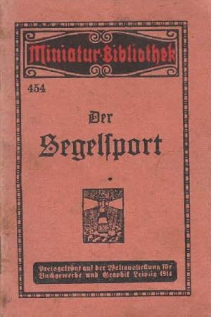 Der Segelsport. Mit 5 Textillustrationen.