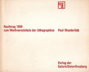 Bild des Verkufers fr Paul Wunderlich. Nachtrag 1966 zum Werkverzeichnis der Lithographien, mit einem Text von Helmut R.Leppien. Mit vielen teils farbigen Abbildungen. zum Verkauf von Antiquariat Heinz Tessin