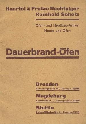 Ofen- und Herdbau-Artikel. Herde und Öfen. Dresden, Magdeburg und Stettin. Katalog: Dauerbrand-Öf...
