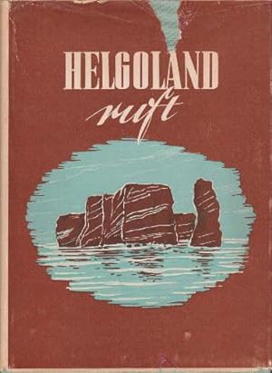 Bild des Verkufers fr Helgoland ruft. Mit 166 Abbildungen. zum Verkauf von Antiquariat Heinz Tessin