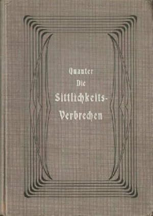 Bild des Verkufers fr Die Sittlichkeitsverbrechen im Laufe der Jahrhunderte und ihre strafrechtliche Beurteilung. 3.Auflage. Mit vielen Illustrationen von Richard Brandt. zum Verkauf von Antiquariat Heinz Tessin