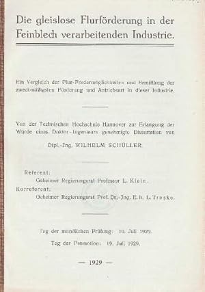 Bild des Verkufers fr Die gleislose Flurfrderung in der Feinblech verarbeitenden Industrie. Dissertation. Mit 34 Abbildungen, Illustrationen und Diagrammen. zum Verkauf von Antiquariat Heinz Tessin