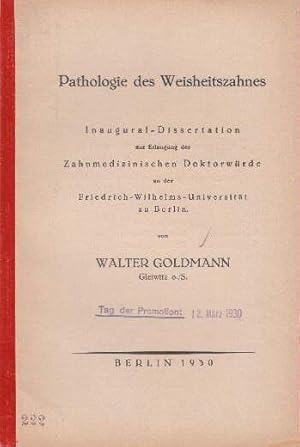 Pathologie des Weisheitszahnes. Inaugural-Dissertation.